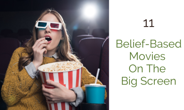 Top 11 Belief-Based Must Watch Movies That Will Renew Your Faith