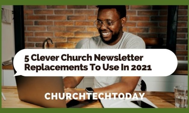 5 Clever Church Newsletter Alternatives To Use In 2021