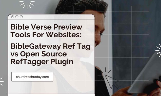Bible Verse Website Preview Tools: BibleGateway Ref Tag vs Open Source RefTagger Plugin