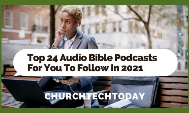 Top 24 Audio Bible Podcasts For You To Follow In 2021