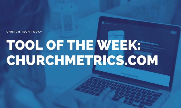 Tool of the Week: Church Metrics