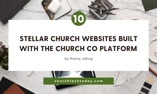 10 Stellar Church Websites Built With The Church Co Platform