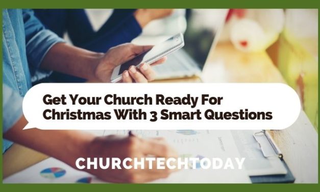Get Your Church Ready For Christmas With 3 Smart Questions