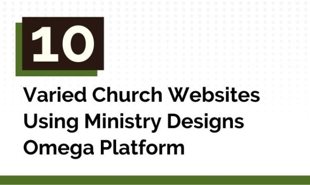 10 Varied Church Websites Using Ministry Designs Omega Platform