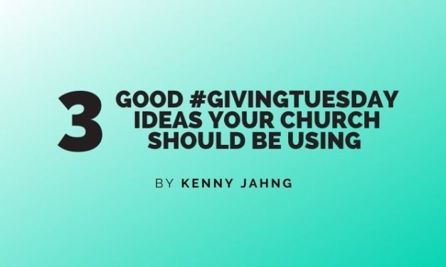 3 Good #GivingTuesday Ideas Your Church Should Be Using